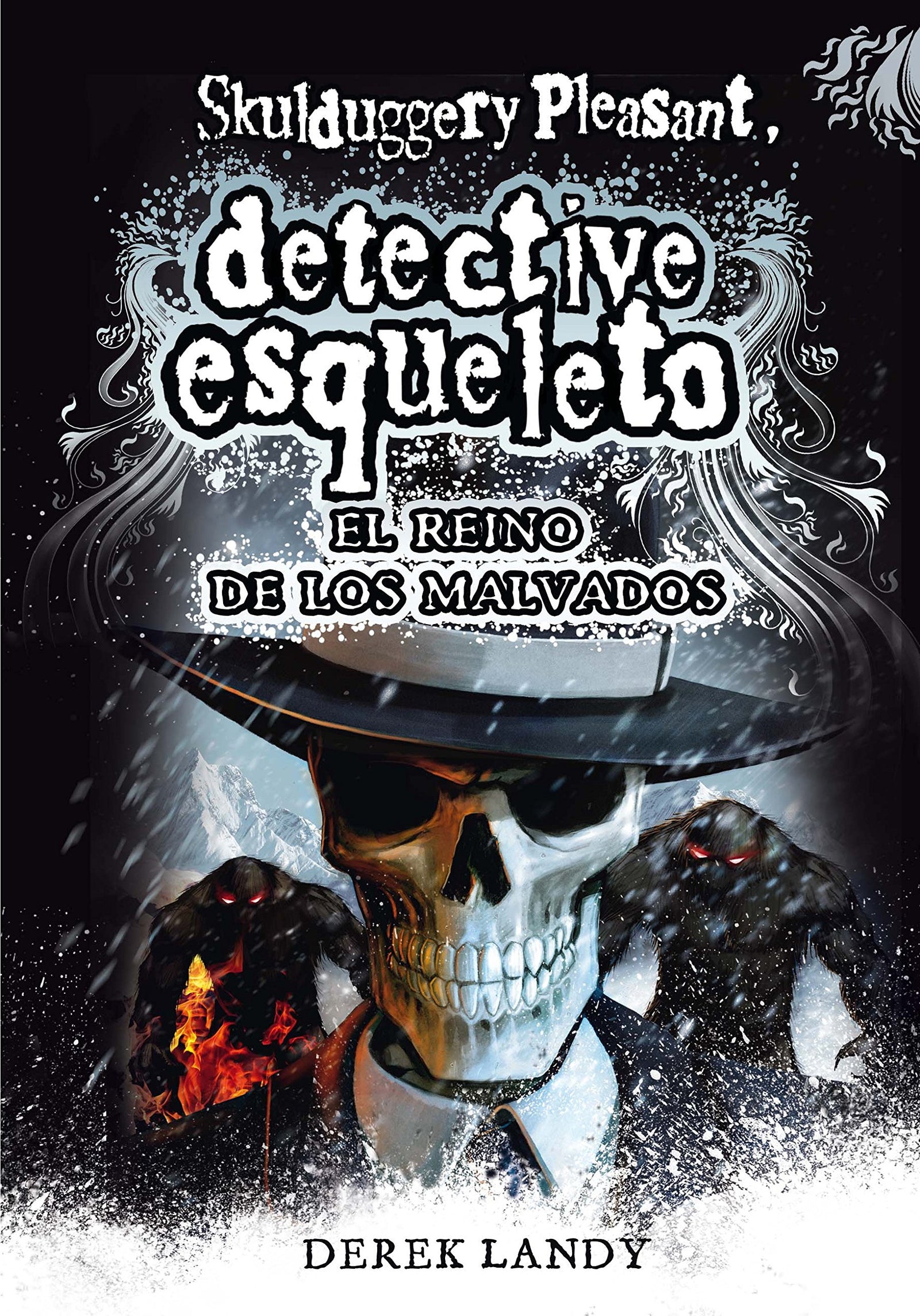 Detective Esqueleto: El reino de los malvados [Skulduggery Pleasant]: El reino de las malvados: 7