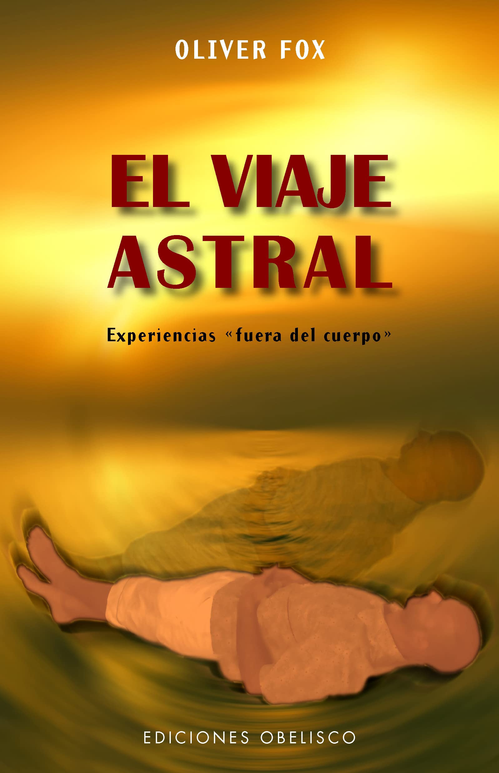 El viaje astral (MAGIA Y OCULTISMO)