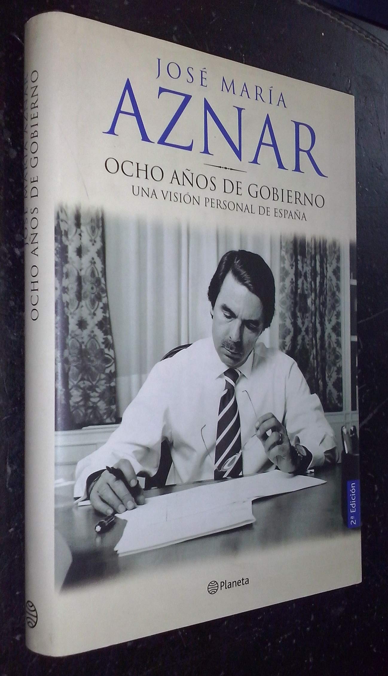 Ocho años de gobierno: Una Vision Personal de Espana (SIN COLECCION)