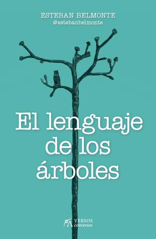 El Lenguaje De Los Árboles (Versos ConVersos)