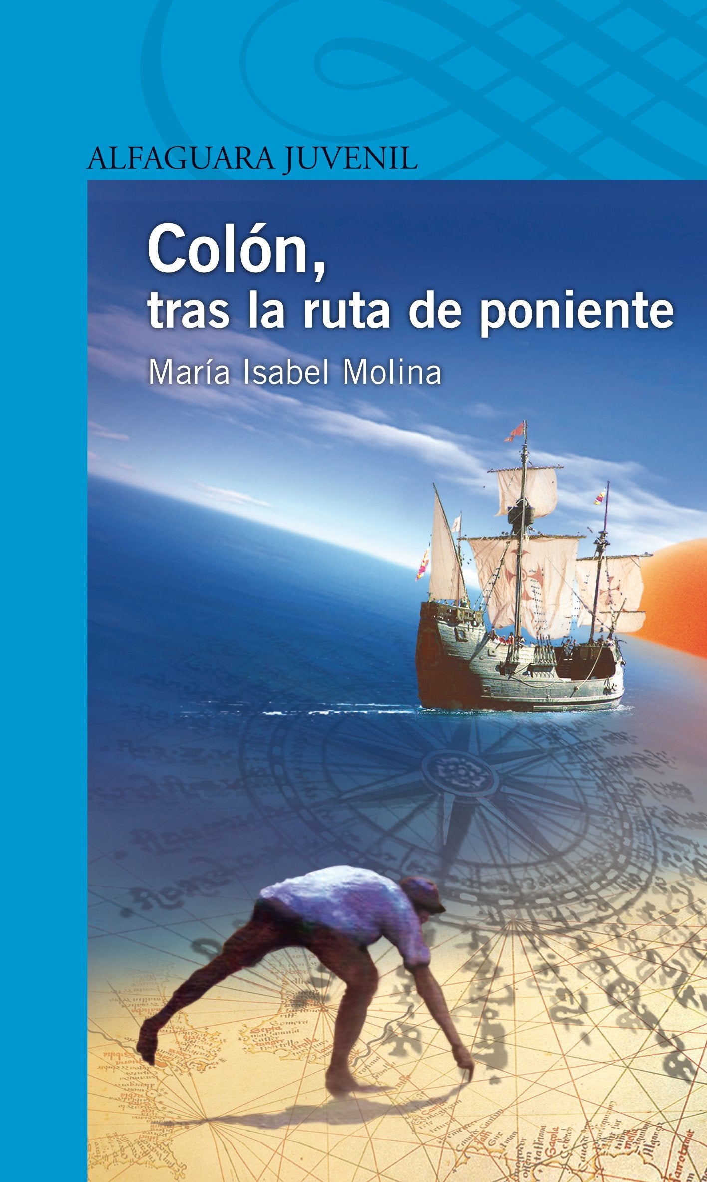 Colón, tras la ruta de poniente (SERIE AZUL(+12))