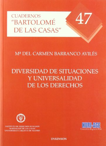 Diversidad de situaciones y universalidad de los derechos (Cuadernos Bartolomé de las Casas)