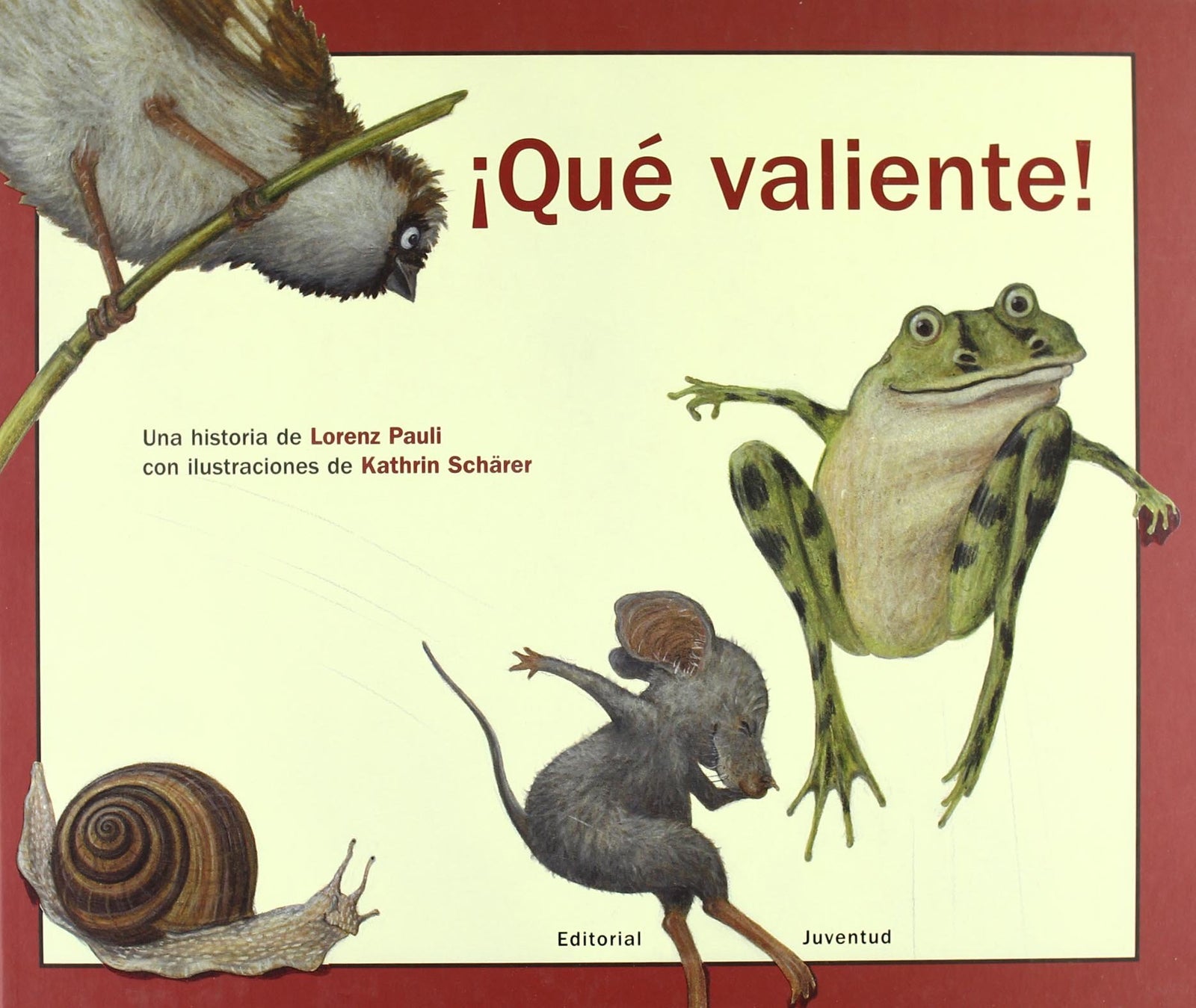 Qué valiente