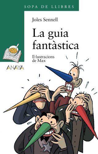 La guia fantàstica (LITERATURA INFANTIL - Sopa de Libros (Illes Balears))