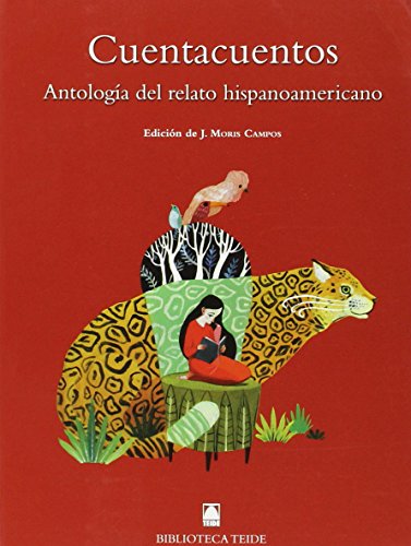 Biblioteca Teide 079 - Cuentacuentos. Antología del cuento hispanoamericano - 9788430761760