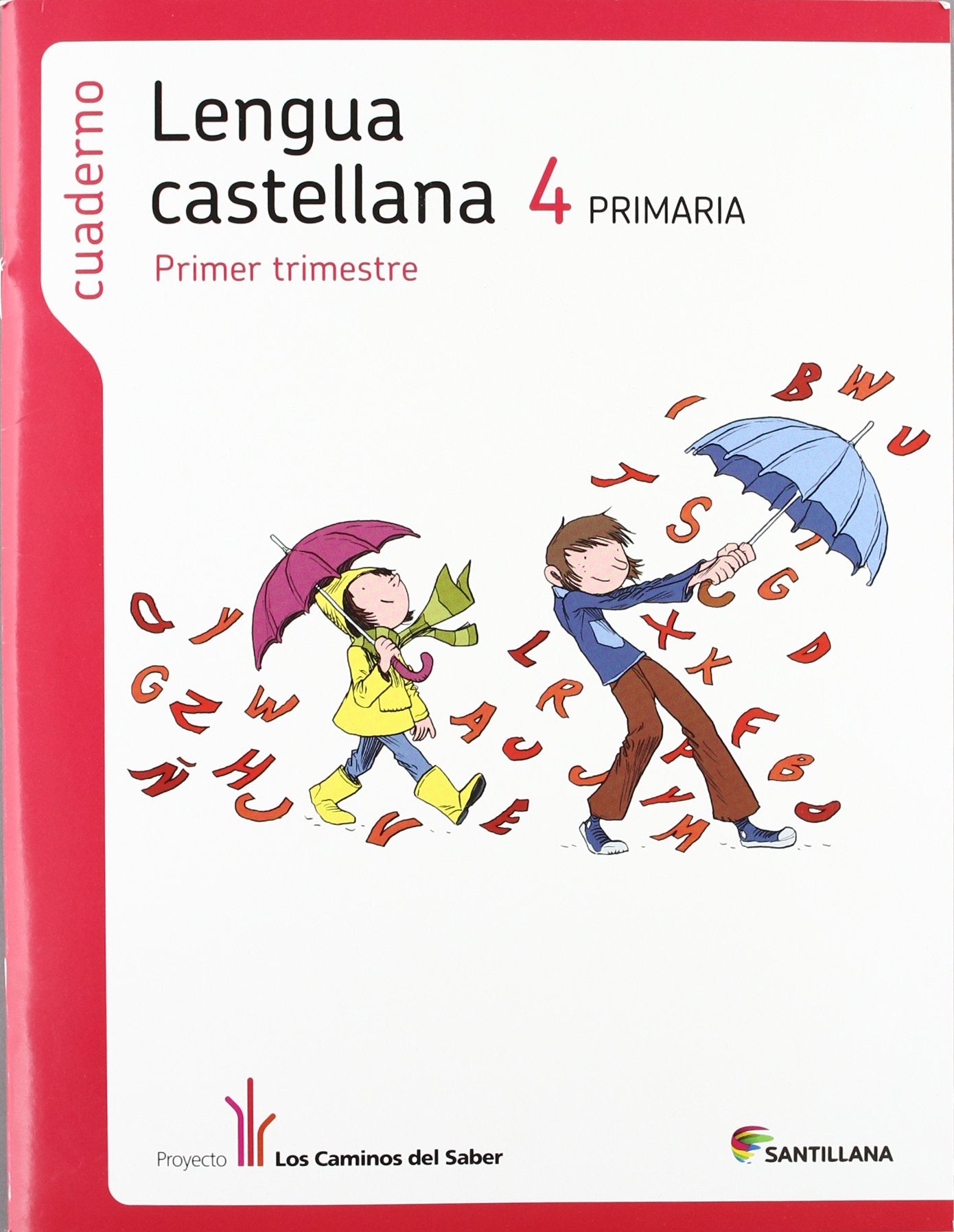CUADERNO LENGUA 4 PRIMARIA 1 TRIM LOS CAMINOS DEL SABER - 9788468009711: cuaderno lengua 4 trim.1