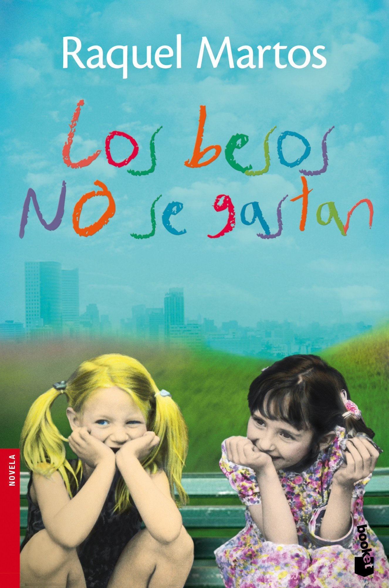 Los besos no se gastan (Novela)