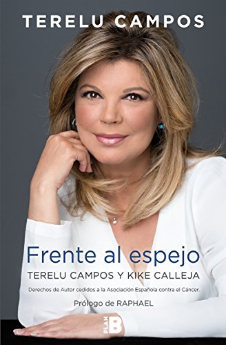Terelu Campos. Frente al espejo (Somos B)