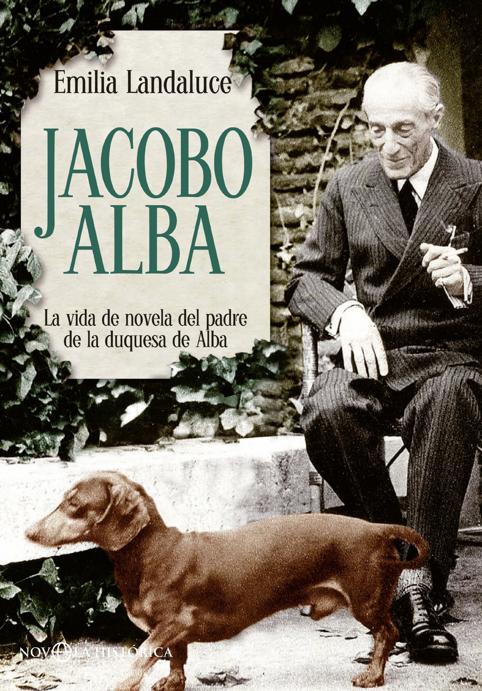 Jacobo Alba: La vida de novela del padre de la duquesa de Alba (Bolsillo)