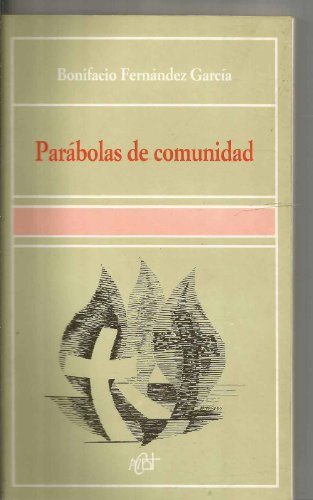 PARABOLAS DE COMUNIDAD (2? EDICION) (ESPIRITUALIDAD)