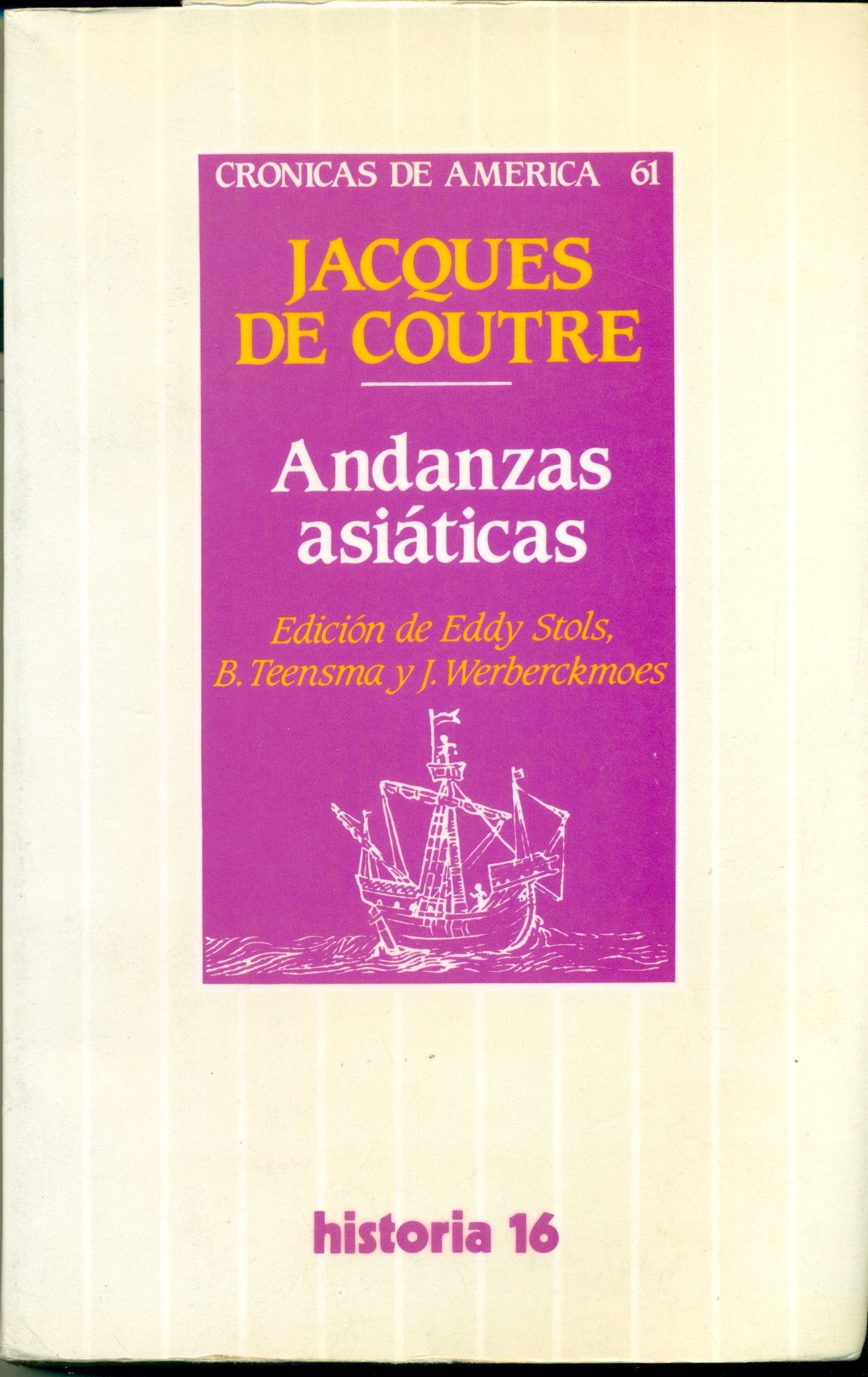 Andanzas Asiaticas: 61 (Cronicas de America)