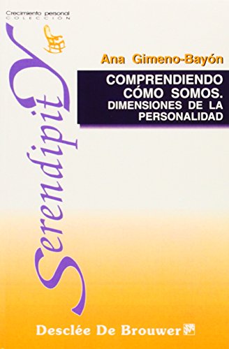 Comprendiendo Cómo Somos: Dimensiones de la personalidad: 3 (Serendipity)