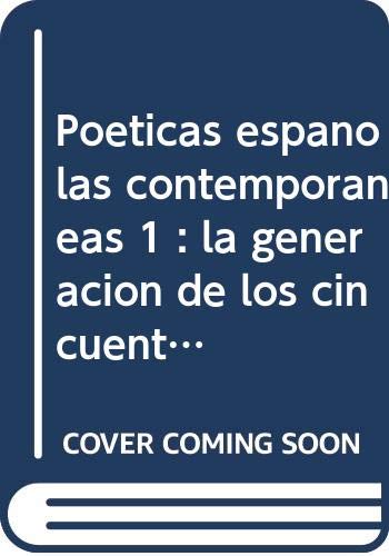 Poéticas españolas contemporáneas 1: la generación de los cincuenta (Libros Hiperión)