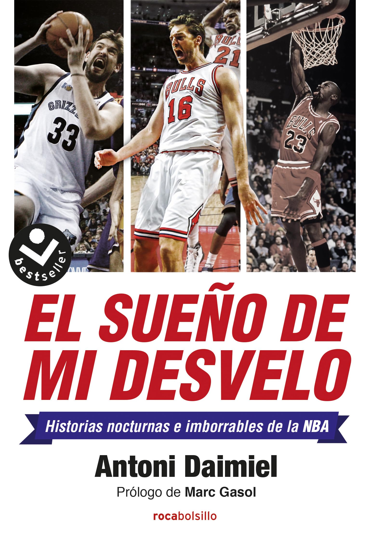 El sueño de mi desvelo: Historias nocturnas e imborrables de la NBA (No ficción)