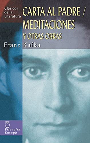 Carta al padre / Meditaciones y otras obras