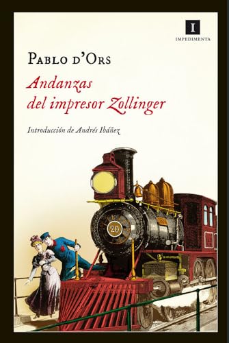 Andanzas Del Impresor Zollinger: 91 (Impedimenta)