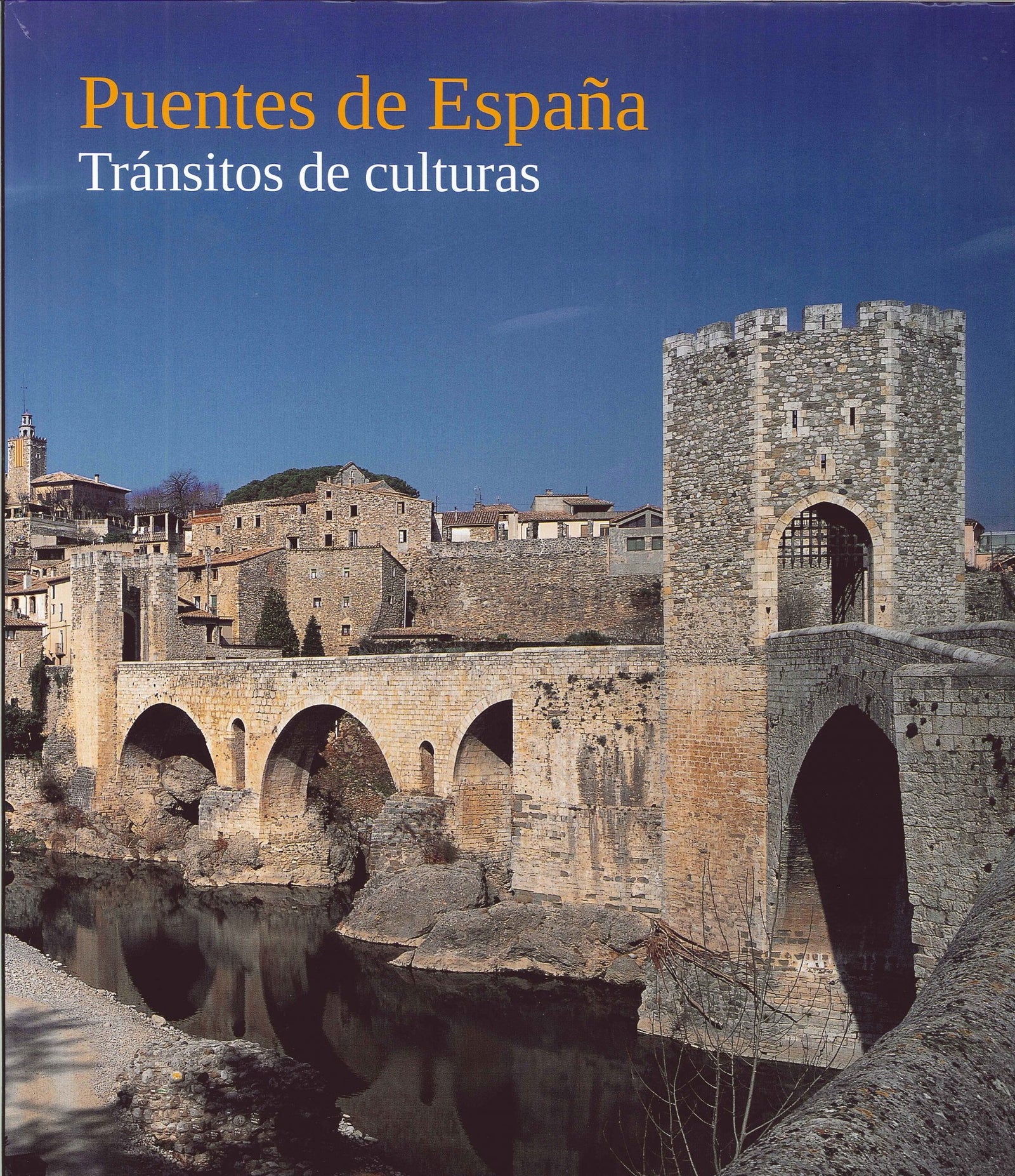 Puentes de España. Tránsitos de culturas: 1 (General)