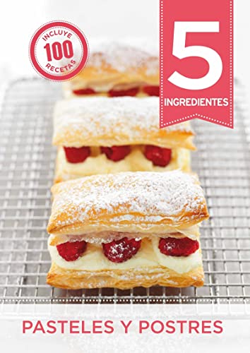 5 ingredientes: pasteles y postres
