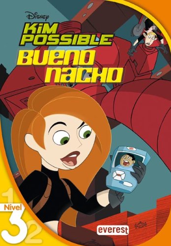 Kim Possible. Bueno Nacho. Lectura Nivel 3 (Leo con Disney)
