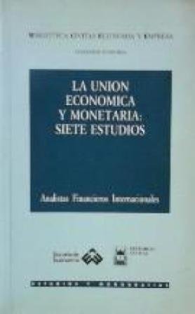 Union Economica y Monetaria: siete estudios.