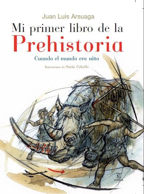 Mi primer atlas de la prehistoria cuando el mundo era niño: 1 (LIBROS INFANTILES Y JUVENILES)