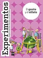 El gusto y el olfato: 5 (Experimentos)