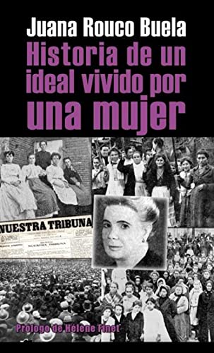 HISTORIA DE UN IDEAL VIVIDO POR UNA MUJER