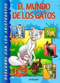 Descubre con los Aristogatos el mundo de los gatos (Descubre con Disney)