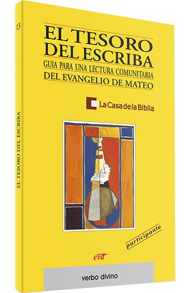 El tesoro del escriba: Guía para una lectura comunitaria del evangelio de Mateo (Libro del participante) (Palabra y Vida)