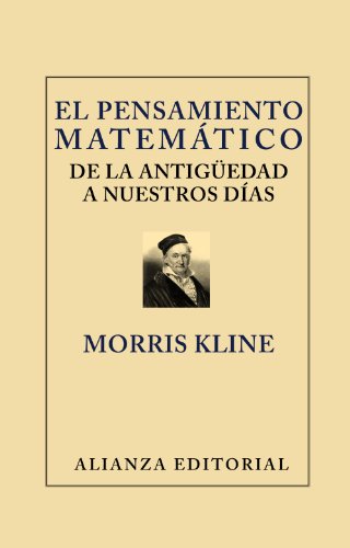 El pensamiento matemático de la Antigüedad a nuestros días (Libros Singulares (LS))