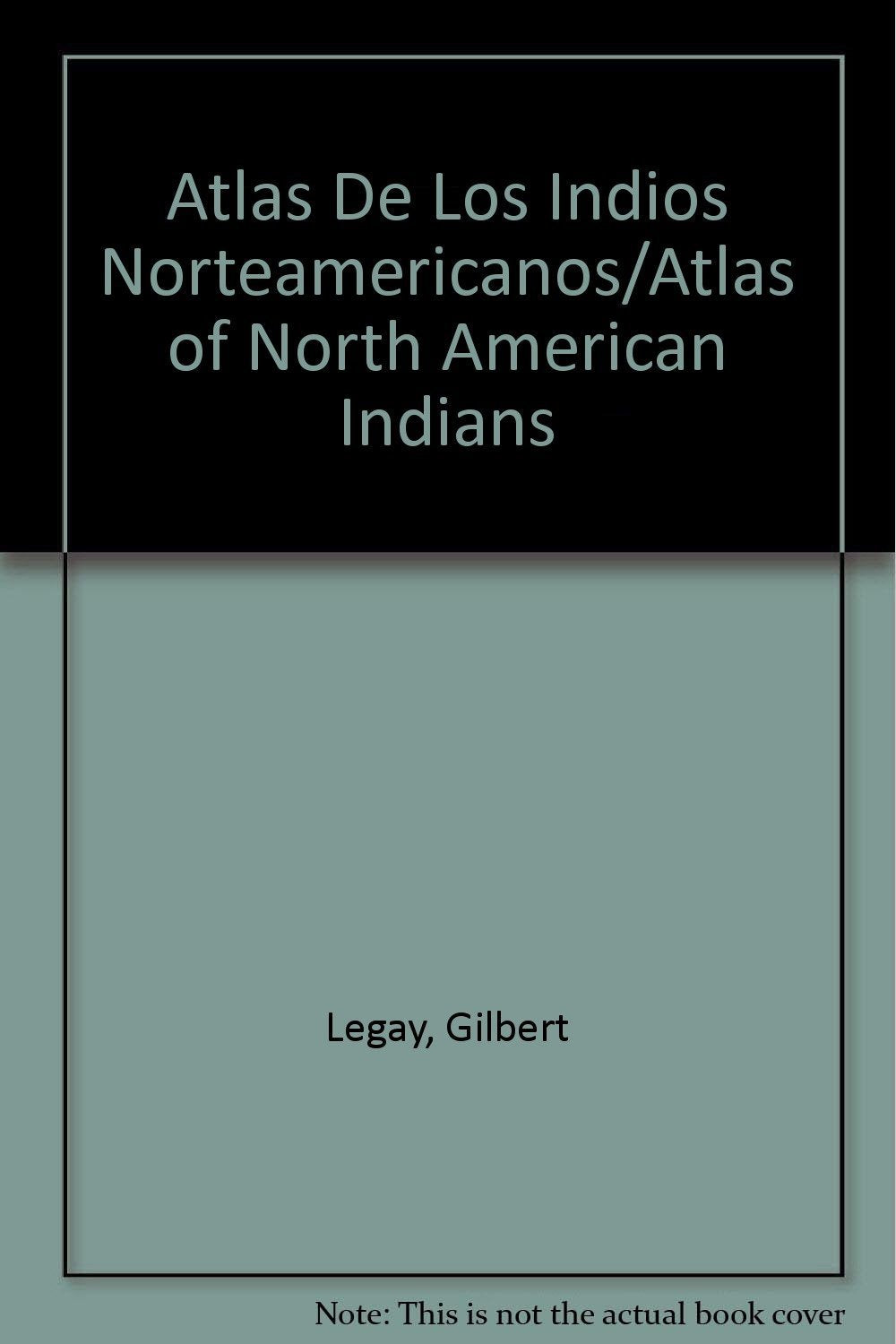 ATLAS INDIOS NORTEAMERICANOS (ATLAS GRANDES OBRAS)
