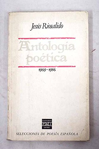 Antología poética (1969-1986) (Selecciones de poesía española)