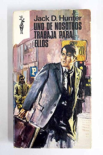 UNO DE NOSOTROS TRABAJA PARA ELLOS
