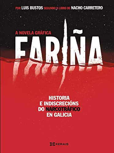 Fariña. A novela gráfica (EDICIÓN LITERARIA - ALTERNATIVAS - Novela gráfica)