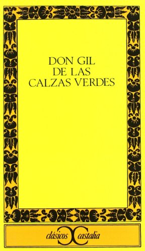 Don Gil de las Calzas Verdes . (CLASICOS CASTALIA. C/C.)