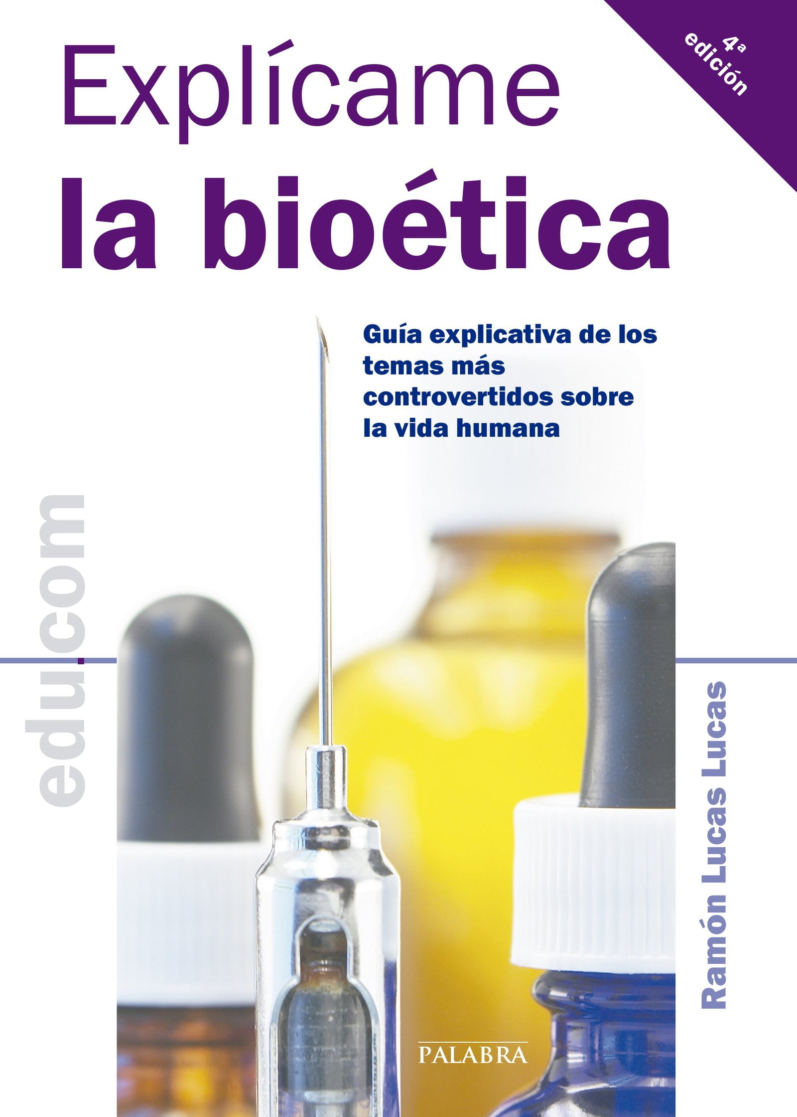 Explícame la bioética (Edu.com)