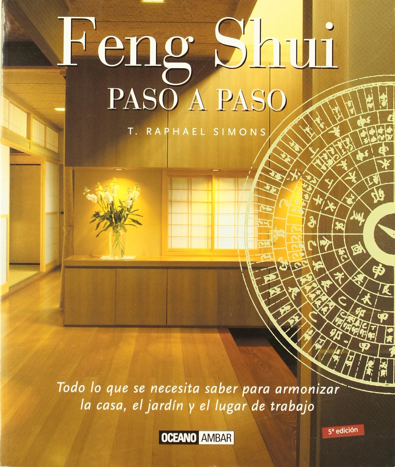 Feng Shui paso a paso: El libro de referencia del Feng Shui (Ilustrados)