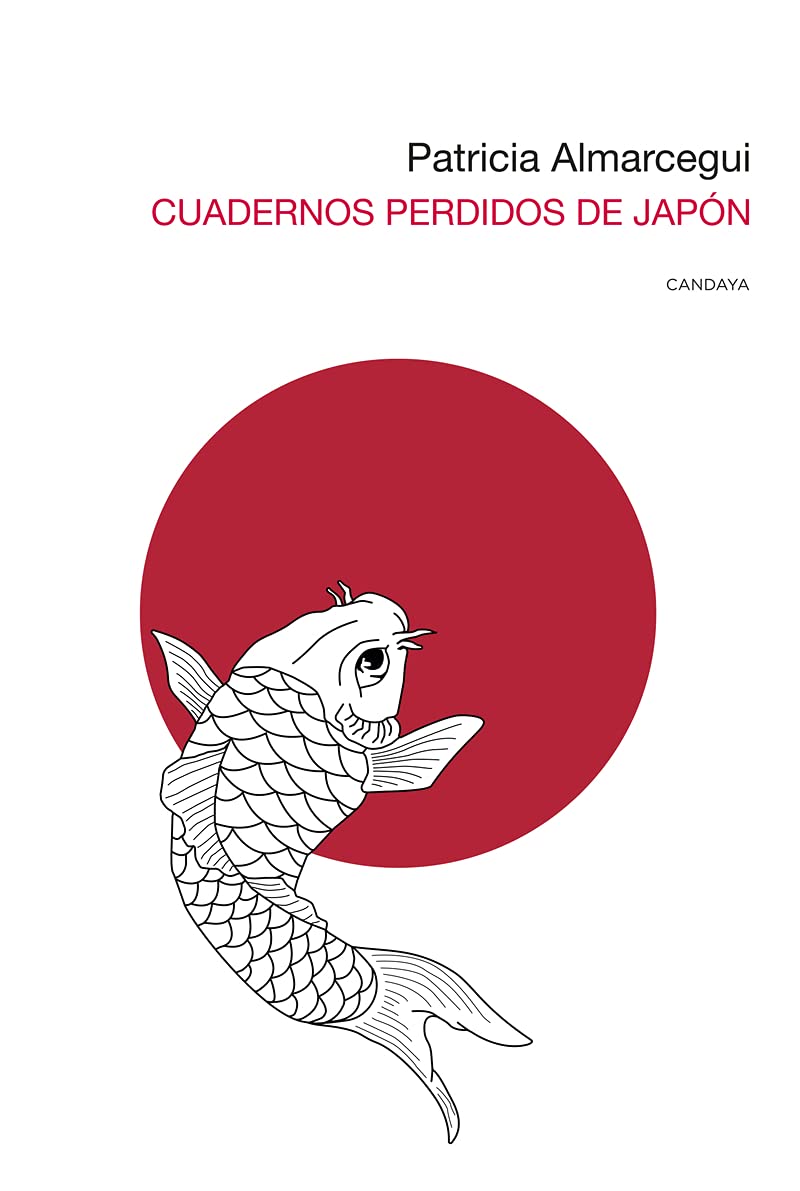 Cuadernos perdidos de Japón: 11 (Candaya Abierta)