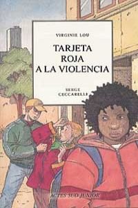 Tarjeta roja a la violencia: 019 (NO FICCIÓN INFANTIL)