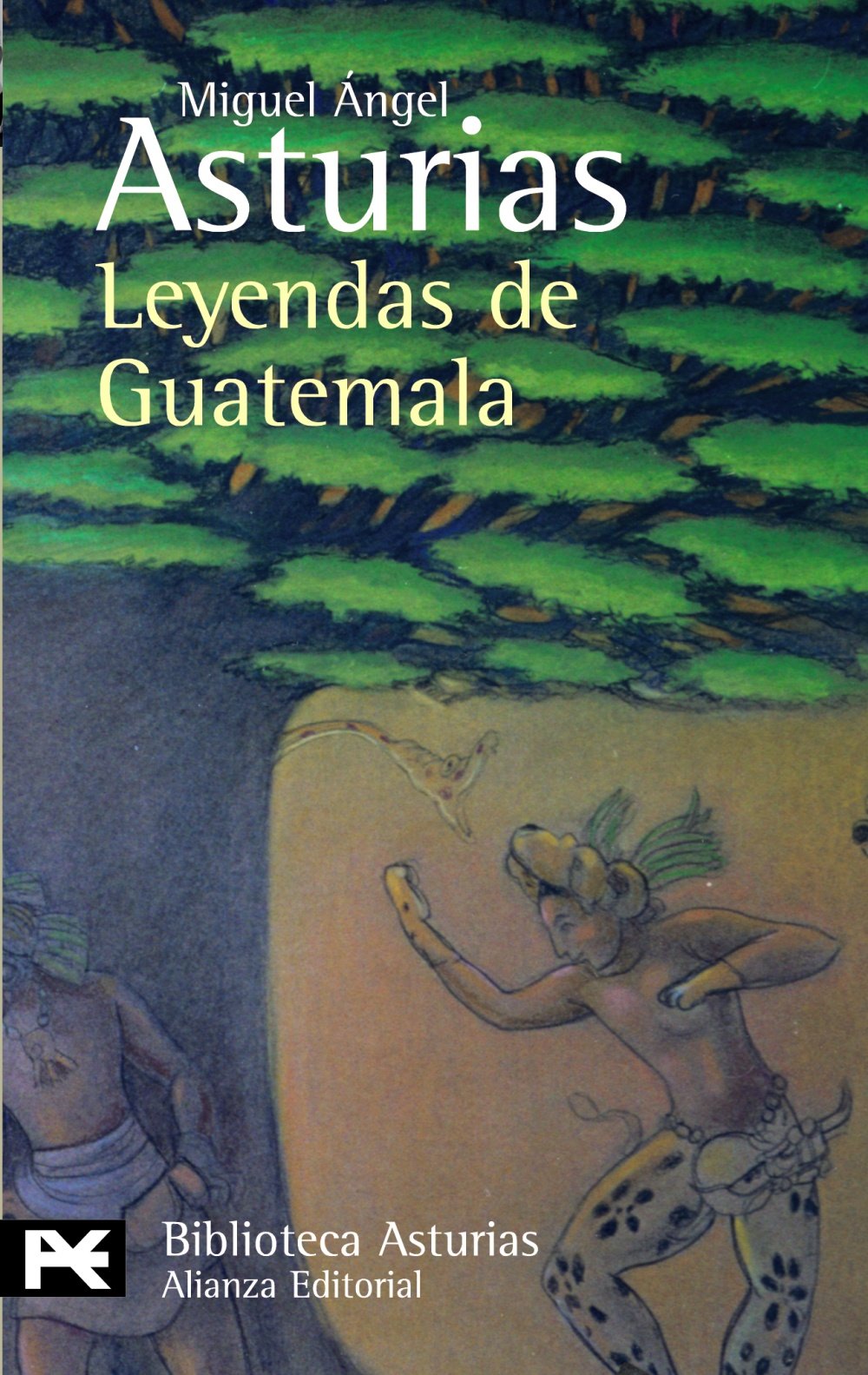 Leyendas de Guatemala (El Libro De Bolsillo - Bibliotecas De Autor - Biblioteca Asturias)