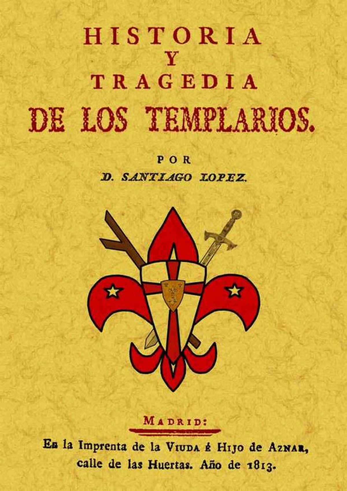 Historia y tragedia de los templarios (SIN COLECCION)