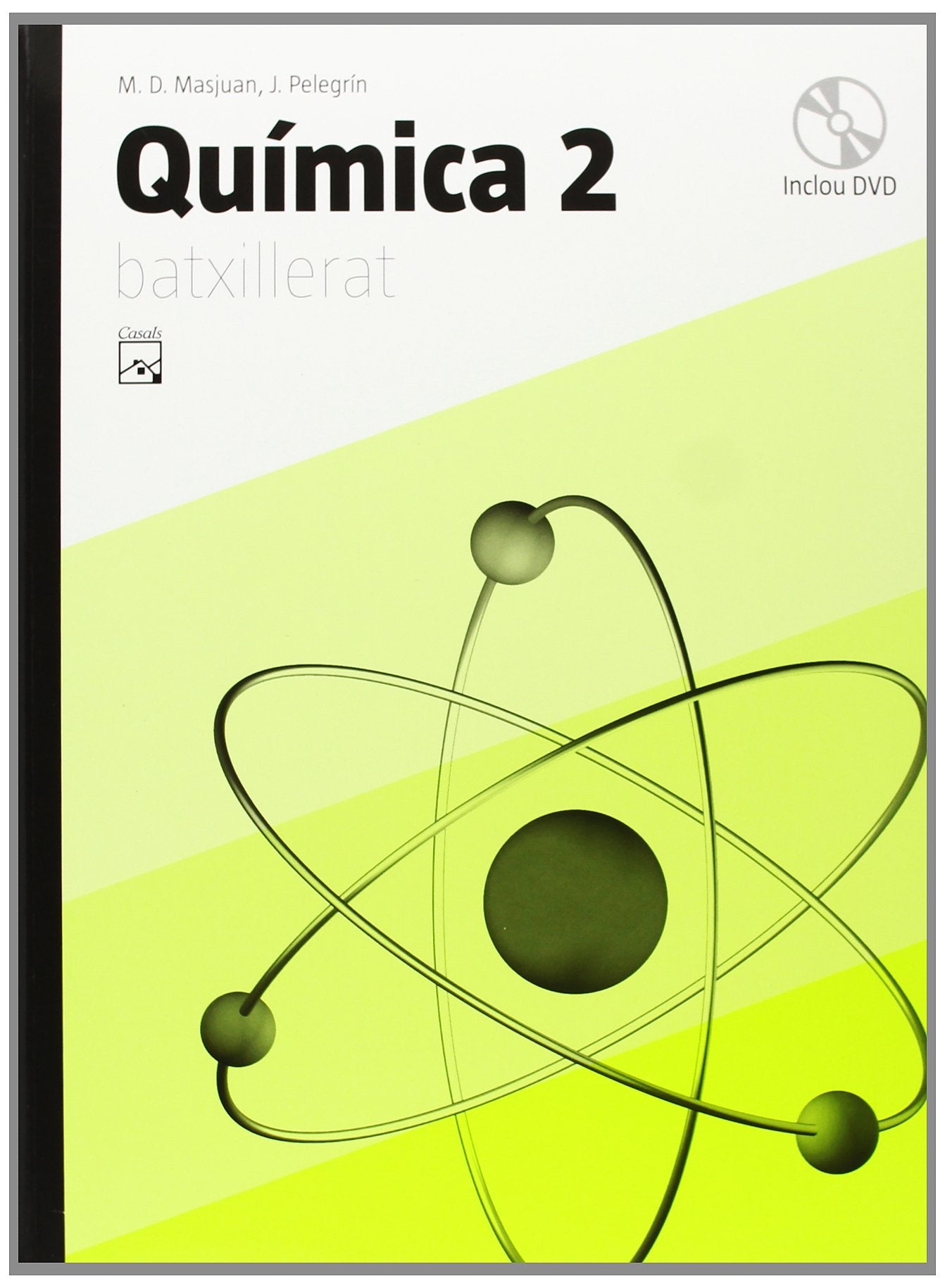 Química 2 Batxillerat (2009) - 9788421840399