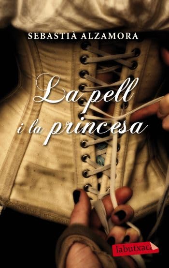 La Pell I La Princesa (LABUTXACA)