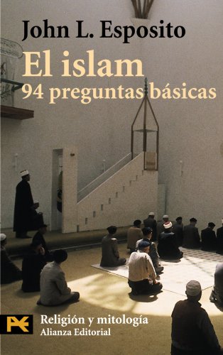 El islam: 94 preguntas básicas (El Libro De Bolsillo - Humanidades)