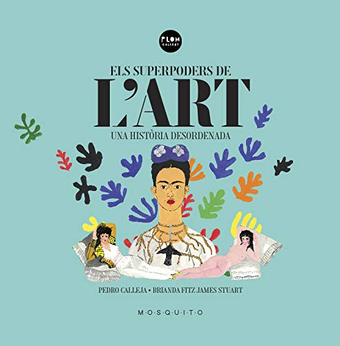 Els superpoders de l'art: Una història desordenada (INFANTIL)