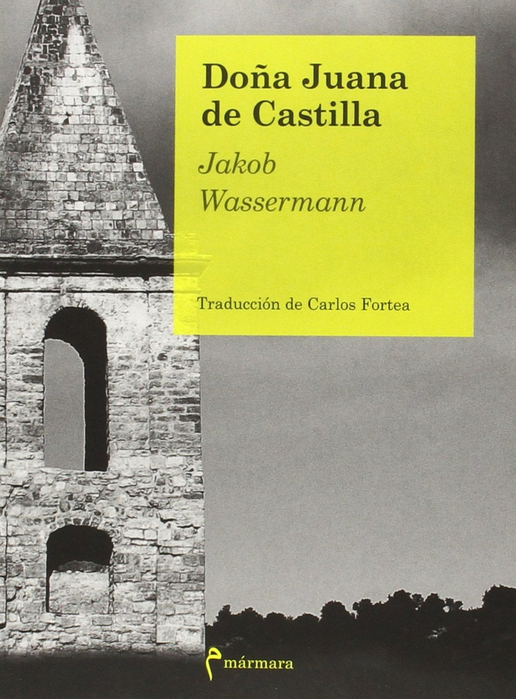 Doña Juana De Castilla (La Balsa de Piedra)