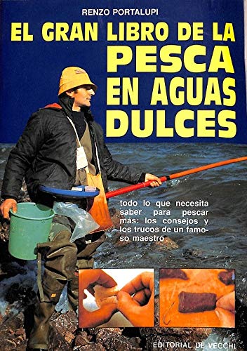 El gran libro de la pesca en aguas dulces