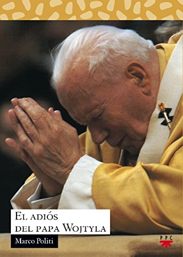 El Adiós Del Papa Wojtyla: 155 (Sauce)
