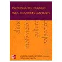 PSICOLOGIA TRABAJO RELACIONES (SIN COLECCION)
