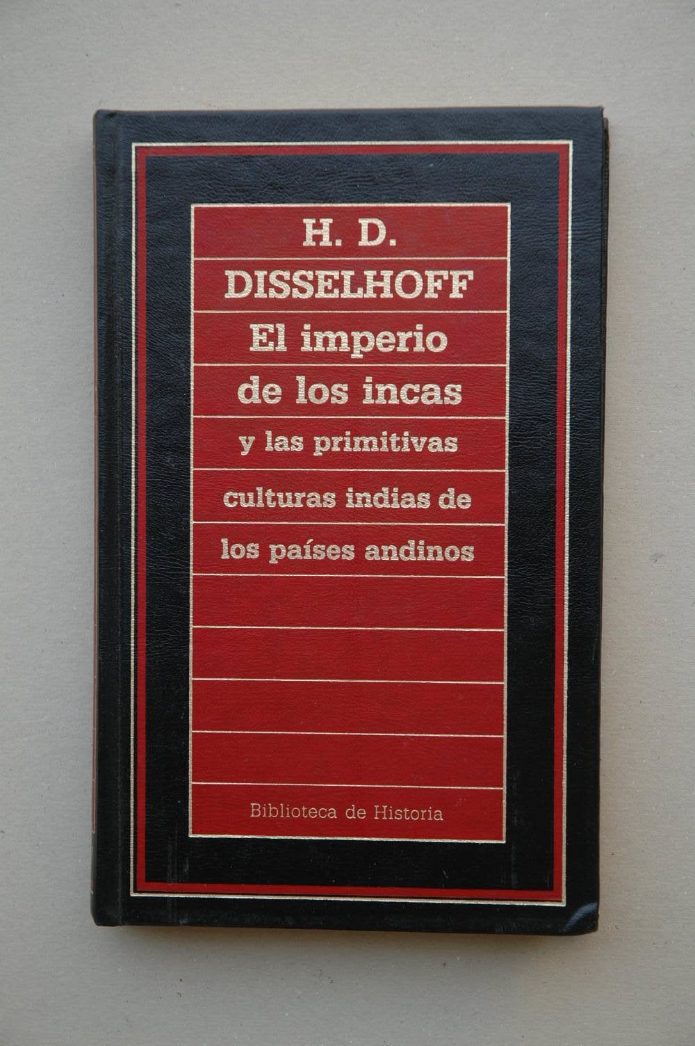 El Imperio De Los Incas Y Las Primitivas Culturas